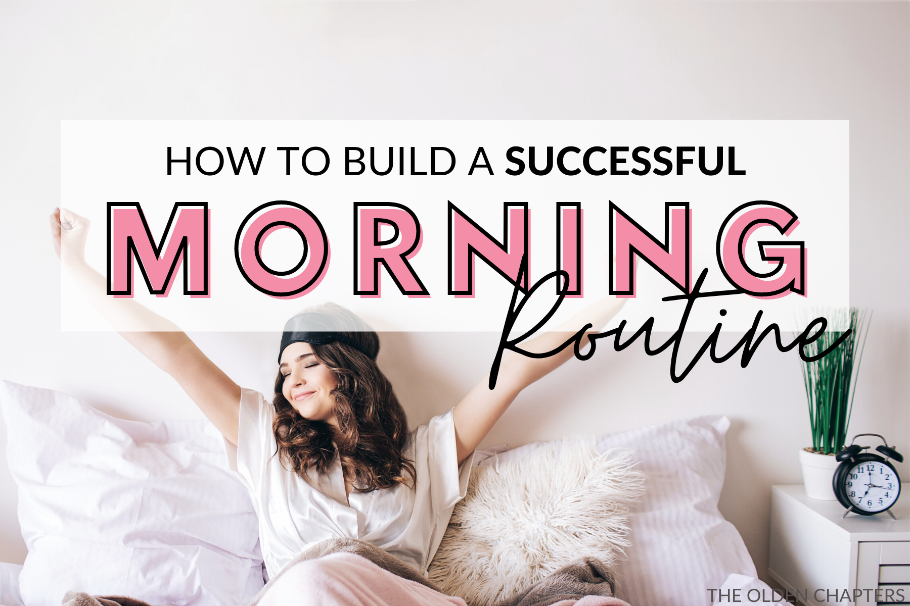 Building a Morning Routine for Success and Motivation