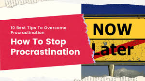 Overcoming Procrastination: Tips to Take Action Now